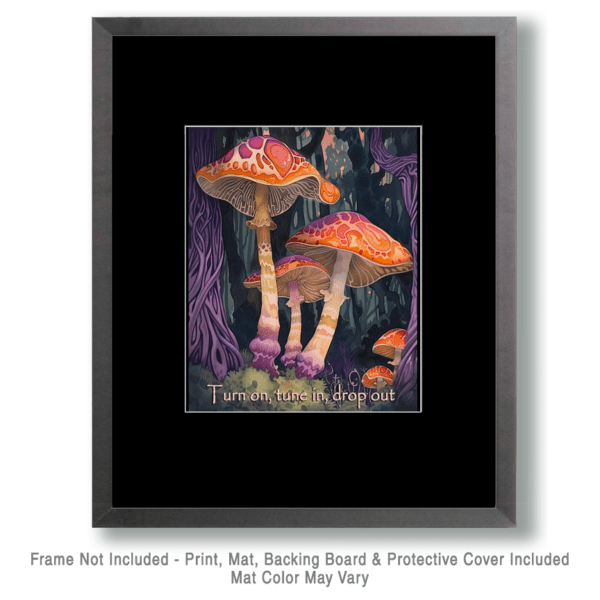 Turn On, Tune In, Drop Out Mushroom Art Print