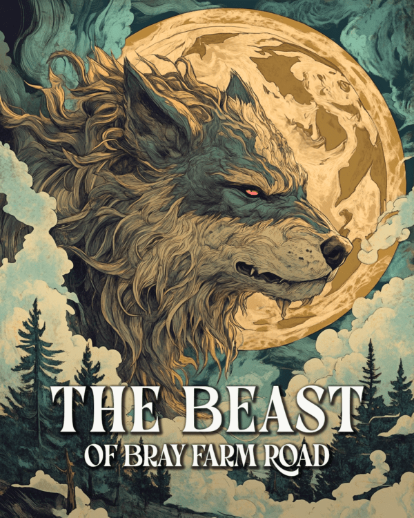 Beast of Bray Farm Road