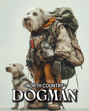 North Country Dogman