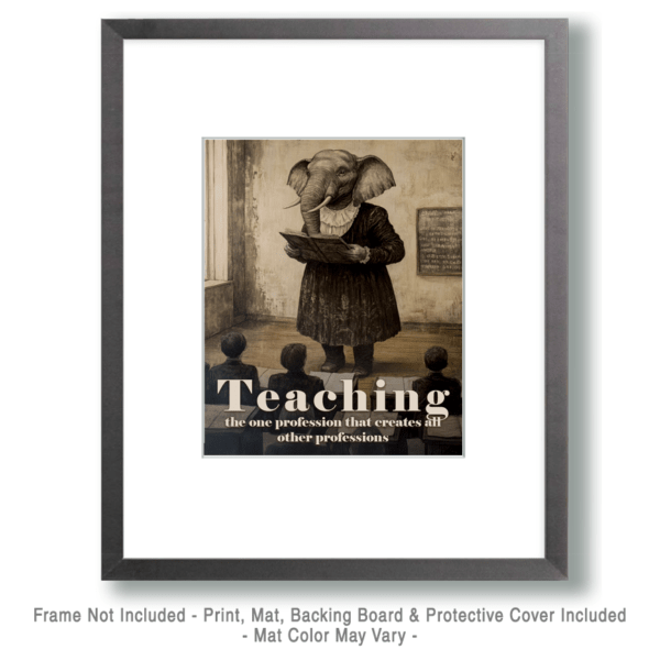 Teaching is the one profession that creates all other professions art