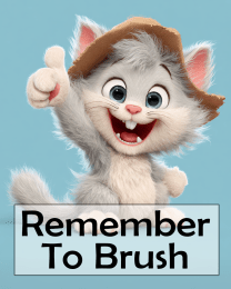 Kitten - Remember to Brush