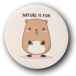 Nature is Fun Beaver - One Inch Pinback Button