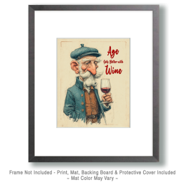 Man - Age Gets Better With Wine Art