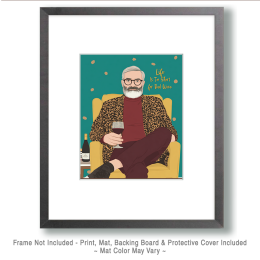 Life is Too Short for Bad Wine Art