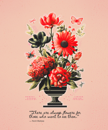 For the Love of Florals - Quoted by Henri Matisse