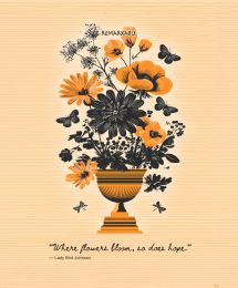 For the Love of Florals - Quoted by Lady Bird Johnson