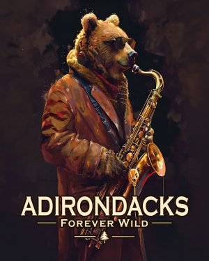 Adirondacks - New York State  - Forever Wild - Bear Playing the Saxaphone