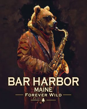 Bar Harbor - Maine - Forever Wild - Bear Playing the Saxaphone