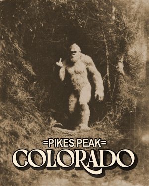 Bigfoot Giving the Finger -  Pikes Peak Souvenir Art Print
