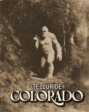 Bigfoot Giving the Finger -  Telluride Souvenir Art Print