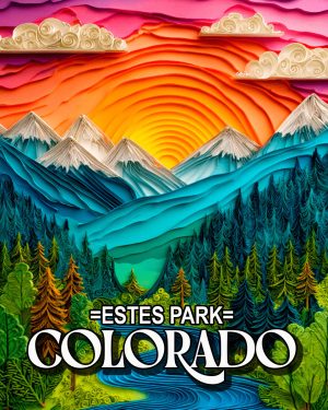 Brilliant Mountain Day -  Estes Park Souvenir Art Print