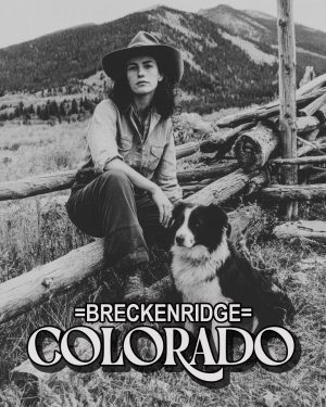 Cowgirl with Her Border Collie - Breckenridge, Colorado Souvenir Art Print
