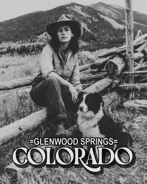 Cowgirl with Her Border Collie -  Glenwood Springs Souvenir Art Print
