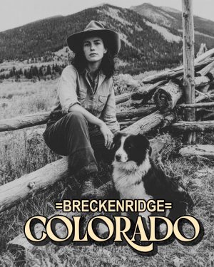 Cowgirl with Her Border Collie - Breckenridge, Colorado Souvenir Art Print
