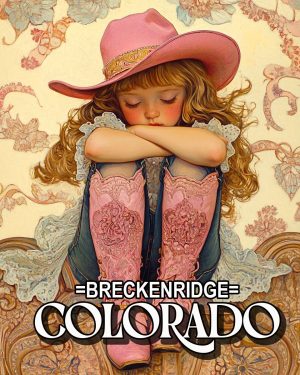 Lil Cowgirl - Breckenridge, Colorado Souvenir Art Print