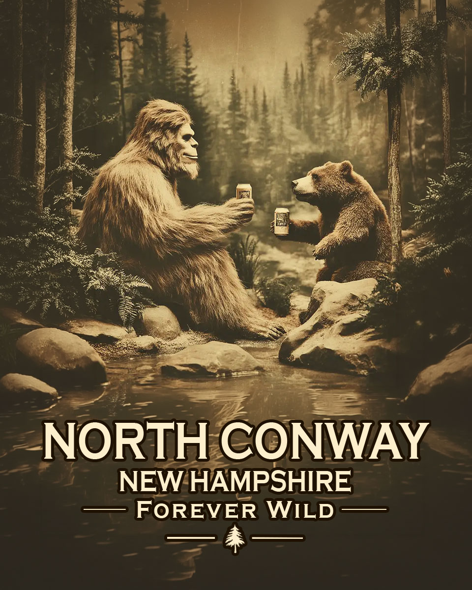 North Conway, New Hampshire  - Forever Wild - Bigfoot Toasts Bear
