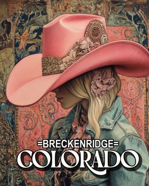 Pink Cowgirl Hat - Breckenridge, Colorado Art Print