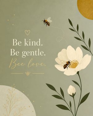 Bee Kind - Honeybee Art Print