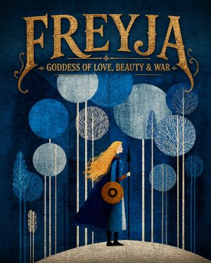 Warrior in the Forest - Freyja the Norse Goddess Art Print
